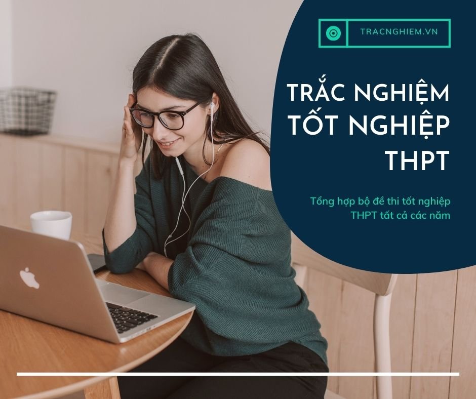 Đề Thi Trắc Nghiệm THPT