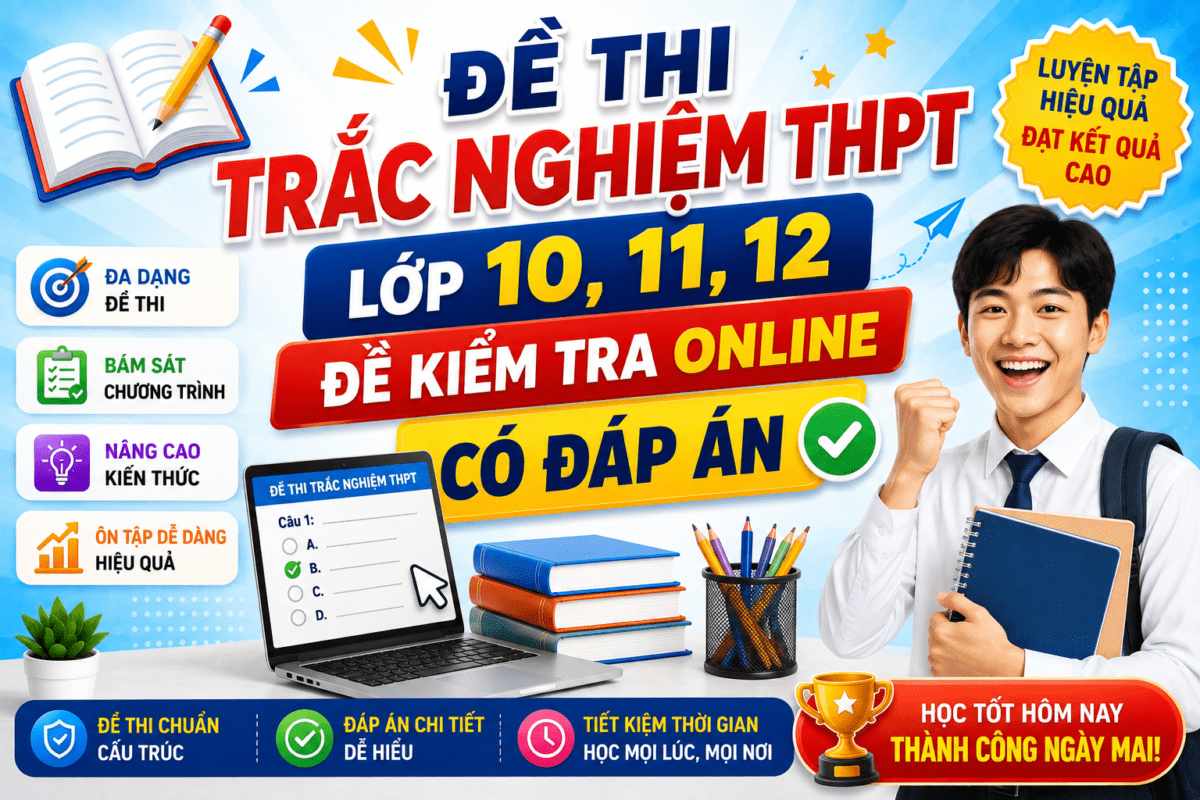 Đề Thi Trắc Nghiệm THPT
