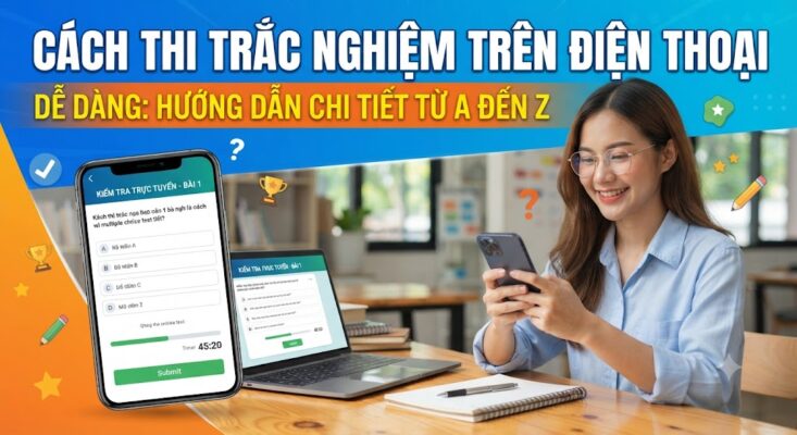 Thi Trắc Nghiệm Trên Điện Thoại